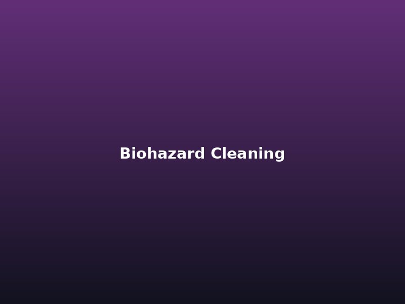 Biohazard cleaning Auckland
