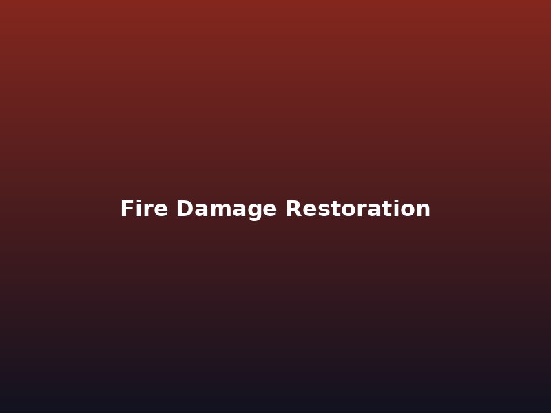 Fire restoration Auckland
